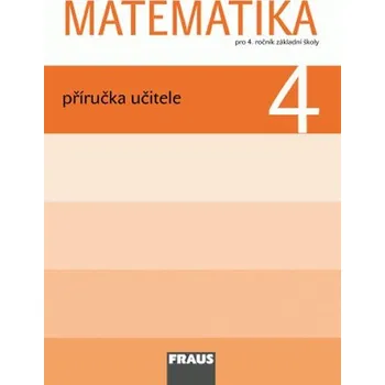 Přírodní věda Matematika 4 pro ZŠ - Příručka učitele