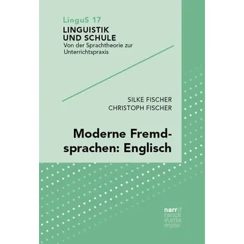 Moderne Fremdsprachen: Englisch - Fischer, Silke