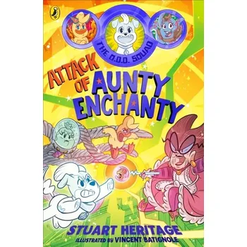 The O.D.D. Squad: Attack of Aunty Enchanty - Heritage, Stuart