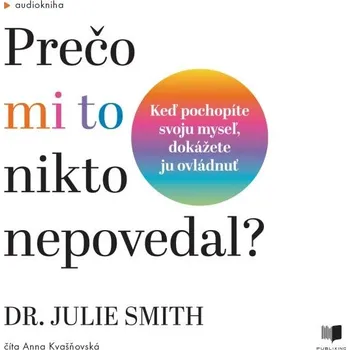 Prečo mi to nikto nepovedal? - Julie Smith - audiokniha
