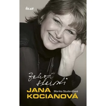 Literární biografie Zahoď starosti - Kocianová, Marika Studeničová Jana