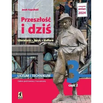 J.Polski LO 3 Przeszłość i dziś podr cz.2 ZPiR - Jacek Kopciński