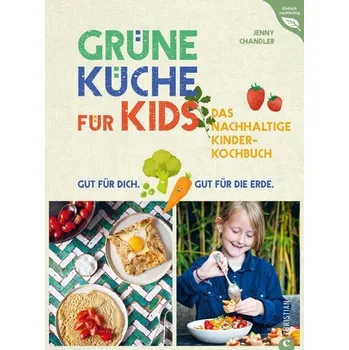 Grüne Küche für Kids - Chandler, Jenny
