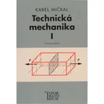 Technická mechanika I - Karel Mičkal…