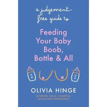 Cizojazyčná kniha Judgement-Free Guide to Feeding Your Baby - Hinge, Olivia