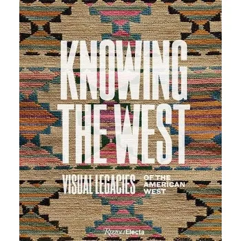 Cizojazyčná kniha Knowing the West - Besaw, Mindy N. a Powell, Jami C.