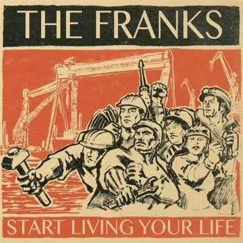 Zahraniční hudba LP The Franks: Start Living Your Life 2024
