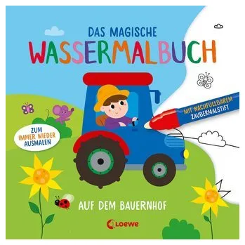 První čtění Das magische Wassermalbuch - Auf dem Bauernhof - Loewe Kreativ