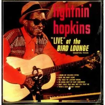 Zahraniční hudba LP Lightnin' Hopkins: Live At The Bird Lounge 2013