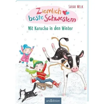 První čtění Ziemlich beste Schwestern - Mit Karacho in den Winter (Ziemlich beste Schwestern 3) - Welk, Sarah