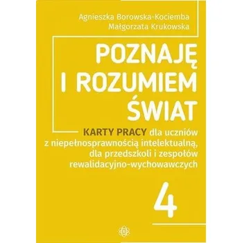 Poznaję i rozumiem świat cz.4 - Agnieszka Borowska-Kociemba, Małgorzata Krukowska