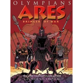 George O'Connor - Ares: Bringer of War – George O'Connor (EN)