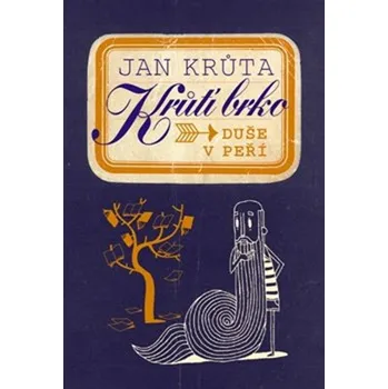Literární cestopis Krůtí brko - Jan Krůta