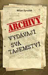 Archivy vydávají svá tajemství - Milan…