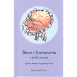 Žijeme s Touretteovým syndromem: Zpověď…