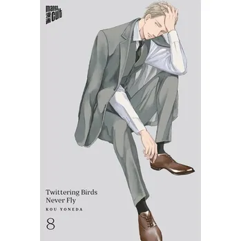 Komiks pro dospělé Twittering Birds Never Fly 8 - Yoneda, Kou