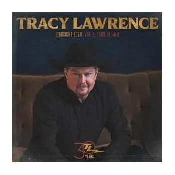 Zahraniční hudba CD Tracy Lawrence: Hindsight 2020 Vol. 2: Price of Fame 2021