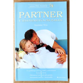 Partner v těhotenství a při porodu 2004, Stanislav Trča