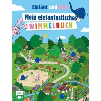 První čtění Die Sendung mit dem Elefanten - Mein elefantastisches Wimmelbuch - Streich, Friedrich