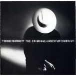Burnett T-Bone: Criminal Under My Hat - CD