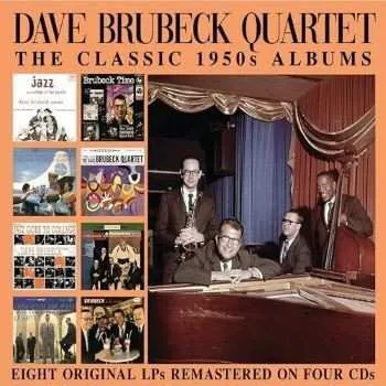 Zahraniční hudba 4CD The Dave Brubeck Quartet: The Classic 1950s Albums 2024 4CD 8 LPs On 4 CDs