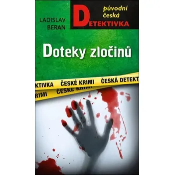 Doteky zločinů - Ladislav Beran