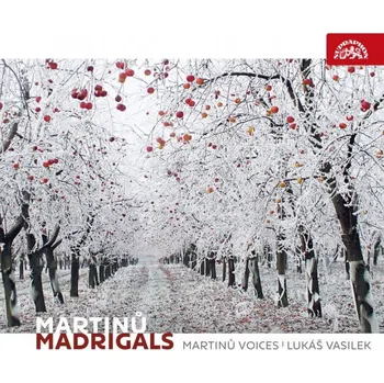 Česká hudba Martinů Voices: Martinů: Madrigaly - CD