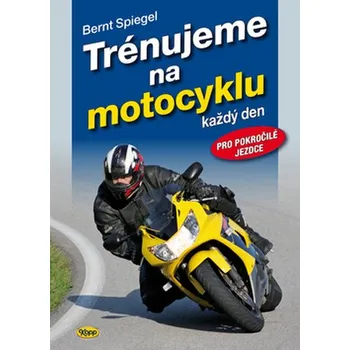 Trénujeme na motocyklu - Bernt Spiegel