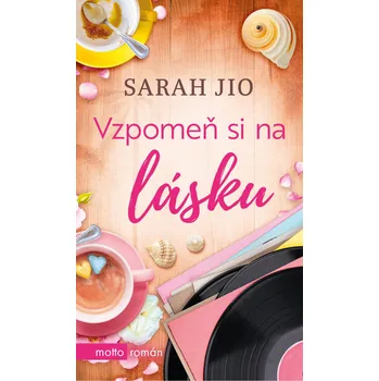 Vzpomeň si na lásku - Sarah Jio (2020,…