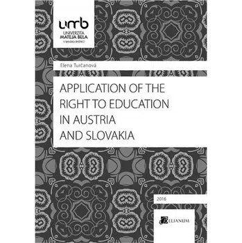 Application of the Right to education in Austria and Slovakia - Elena Turčanová