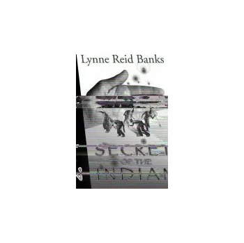 Kniha Secret of the Indian - Banks, Lynne Reid
