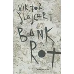 Bankrot - Viktor Šlajchrt (2011, pevná)