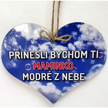 Obraz Dřevěné srdíčko 11cm barevné s nápisem - Maminka - Přinesli bychom Ti