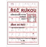 Řeč rukou: Znak do řeči 3. díl - Libuše…
