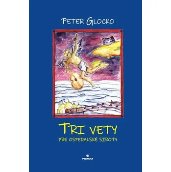 Kniha Tri vety pre ospedalské siroty - Peter Glocko (E-Kniha)