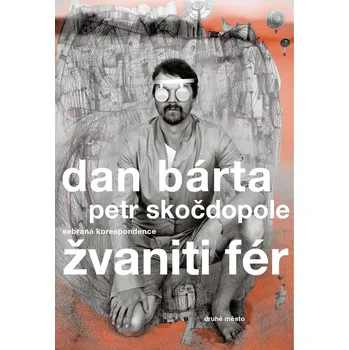 Kniha Žvaniti fér - Dan Bárta, Petr Skočdopole (E-Kniha)