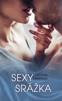 Sexy srážka - Helena Hunting (2020, pevná)