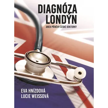 Diagnóza Londýn - Eva Hnízdová (E-Kniha)