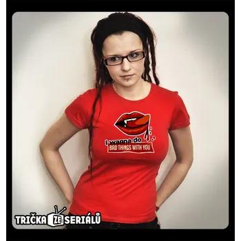 Dámské tričko Tričko s potiskem Bad things Lady dámské