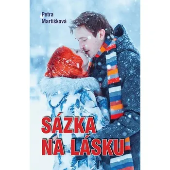 Sázka na lásku - Petra Martišková (2016, pevná) Sázka na lásku - Petra Martišková (2016, pevná)