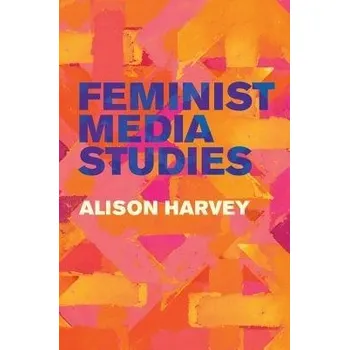 Feminist Media Studies - Harvey, Alison