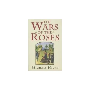 Wars of the Roses - Hicks, Michael