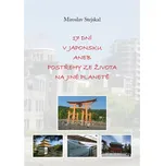 17 dní v Japonsku aneb postřehy ze…