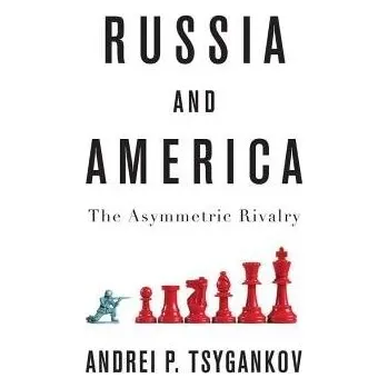 Russia and America - Tsygankov, Andrei P.