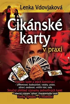 Cikánské karty v praxi - Lenka Vdovjaková (2010, beožovaná)