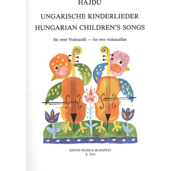 HUNGARIAN CHILDREN´S SONGS two violoncellos