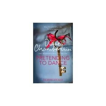 Beletrie pro dospělé Pretending to Dance - Chamberlain, Diane