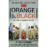 Orange is the New Black - Piper Kerman…