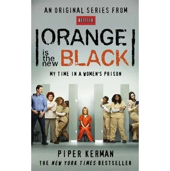 Orange is the New Black - Piper Kerman…