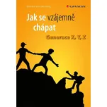 Jak se vzájemně chápat: Generace X, Y,…